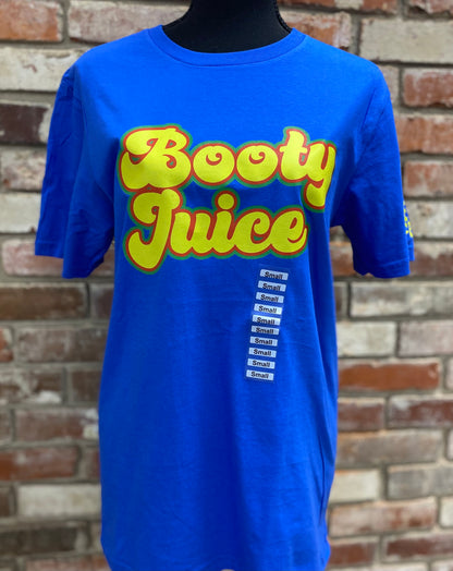 BOOTY JUICE TEE!